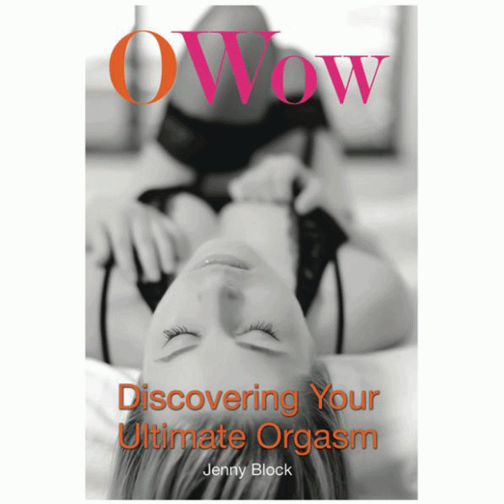 O Wow: Discovering Your Ultimate Orgasm Book
