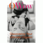 O Wow: Discovering Your Ultimate Orgasm Book